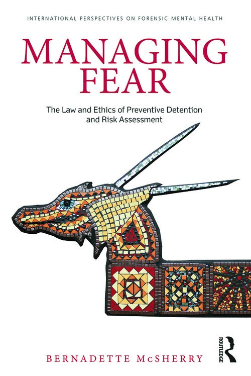 Managing Fear by Bernadette Mcsherry ISBN 9780415632393