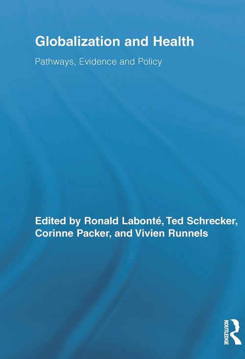 Globalization and Health by Corinne Packer ISBN 9780415648059