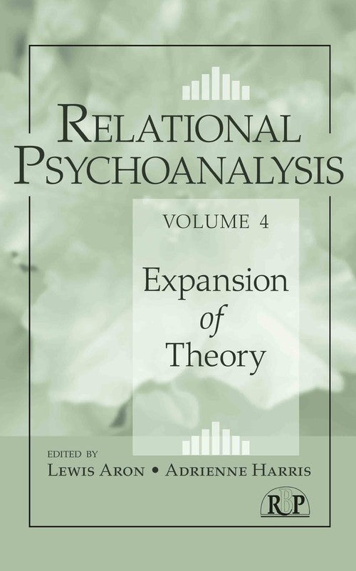 Relational Psychoanalysis, Volume 4 by Lewis Aron ISBN 9780415888240