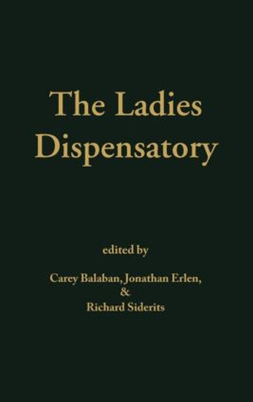 Ladies' Dispensatory by Carey Balaban (ISBN-13: 9780415935333)