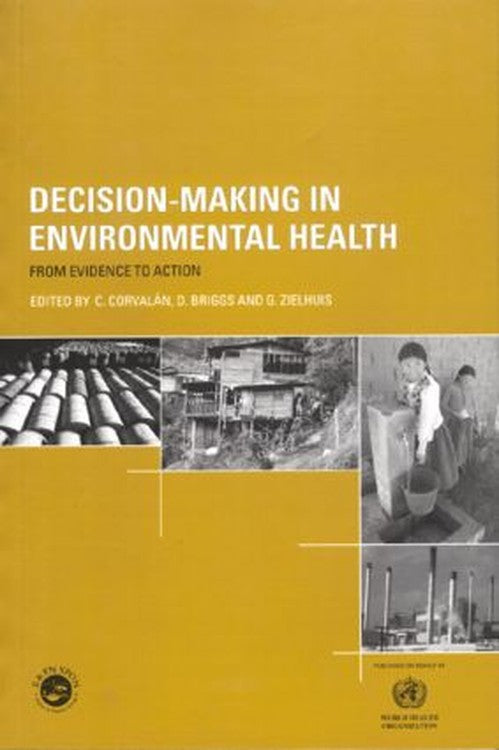 Decision-Making in Environmental Health by D Briggs (ISBN-13: 9780419259503)