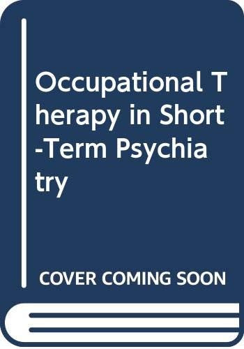 Occupational Therapy in Short-term Psychiatry by Moya Willson ISBN 9780443029219