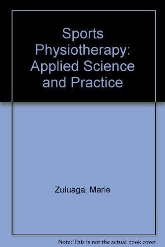 Sports Physiotherapy by M Zuluaga ISBN 9780443048043