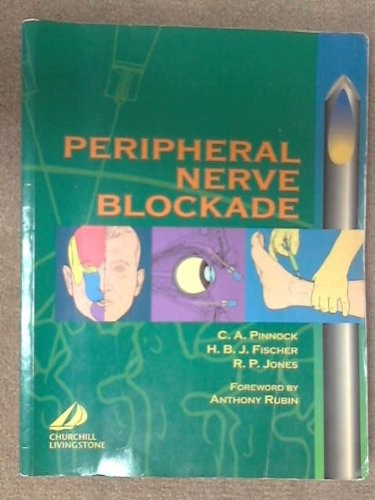 Peripheral Nerve Blockade by Colin A Pinnock ISBN 9780443050640