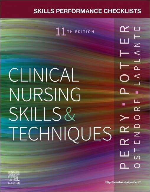 Skills Performance Checklists for Clinical Nursing Skills & Techniques by Anne G Perry Rn Msn Edd Faan ISBN 9780443113307