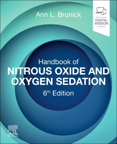 Handbook of Nitrous Oxide and Oxygen Sedation by Ann L Brunick Rdh Msdh ISBN 9780443113352