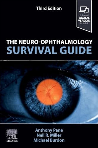 The Neuro-Ophthalmology Survival Guide by Anthony Pane Mbbs Mmedsc Franzco ISBN 9780443115981