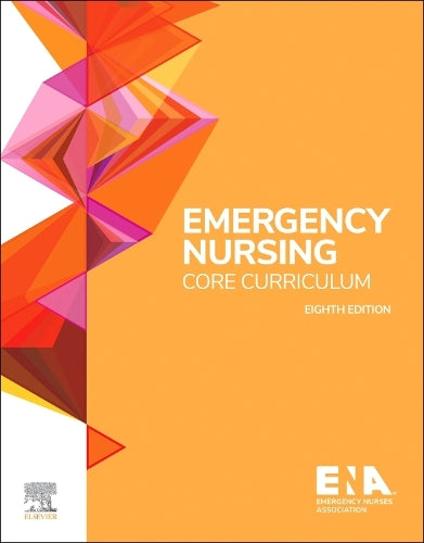Emergency Nursing Core Curriculum by Emergency Nurses Association ISBN 9780443117510