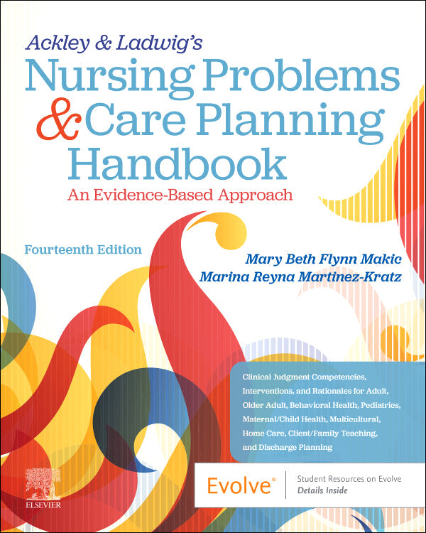 Ackley & Ladwig's Nursing Problems & Care Planning Handbook An Evidence-Based Approach 14th Edition