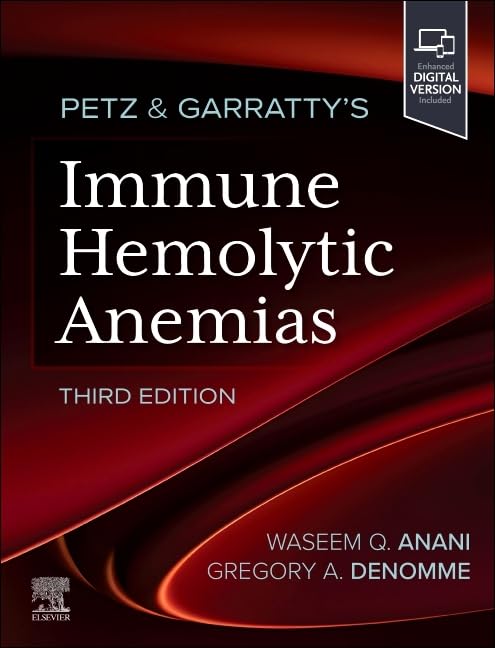 Petz & Garratty's Immune Hemolytic Anemias by Waseem Anani Md University Of Utah School Of Medicine Usa) ISBN 9780443224270