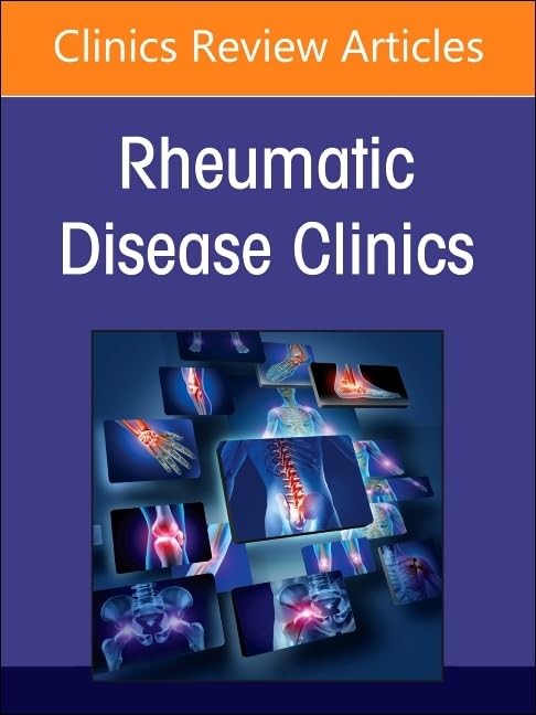 Rheumatic Immune-Related Adverse Events, An Issue of Rheumatic Disease Clinics of North America by Alexa Simon Meara Md
