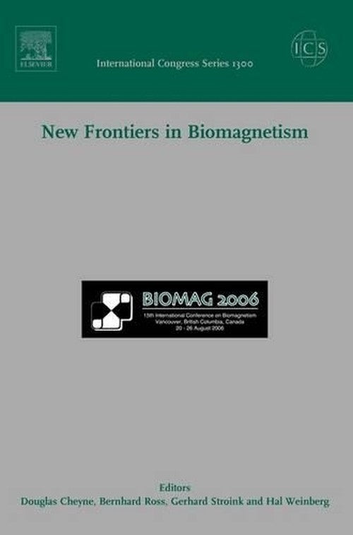 New Frontiers in Biomagnetism, ICS 1300 by Douglas Cheyne ISBN 9780444528858