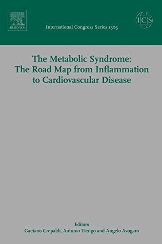 The Metabolic Syndrome: The Road Map from Inflammation to Cardiovascular Disease, ICS 1303 by Gaetano Crepaldi