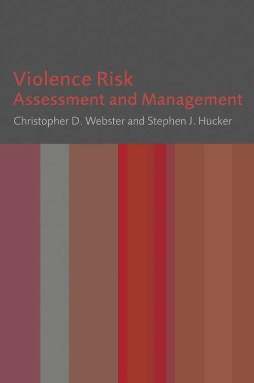 Violence Risk by Christopher D Webster