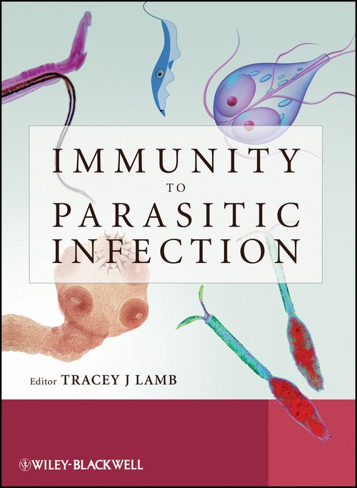Immunity to Parasitic Infection by Tracey Lamb ISBN 9780470972489