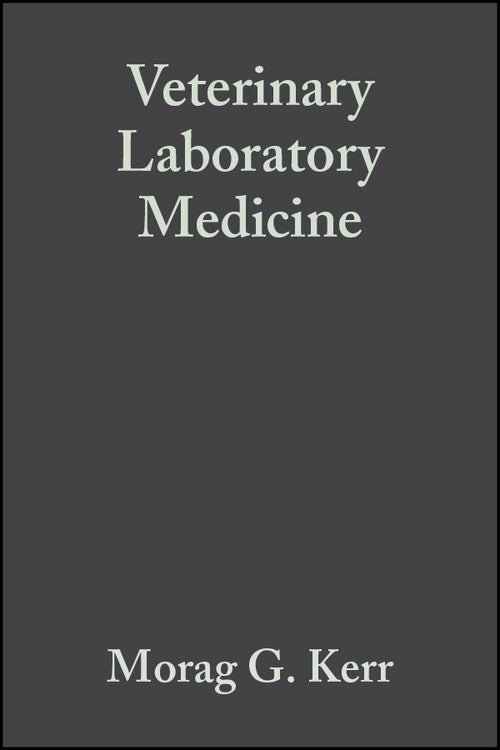 Veterinary Laboratory Medicine by Morag G Kerr ISBN 9780632040230