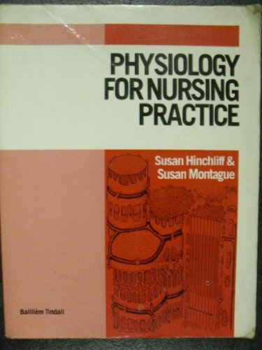 Physiology for Nursing Practice by Susan M Hinchcliff ISBN 9780702011948