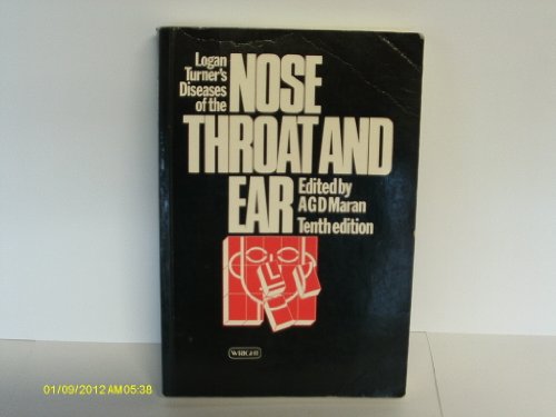 Logan Turner's Diseases of the Nose, Throat and Ear by Arthur Logan Turner