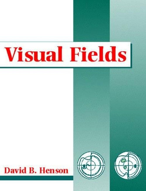 Visual Fields by David B Henson ISBN 9780750640466