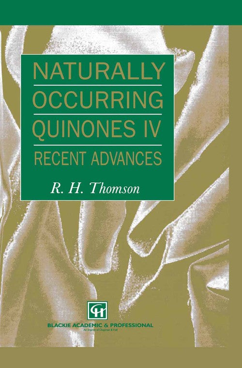 Naturally Occurring Quinones IV by Rh Thomson 9780751402483