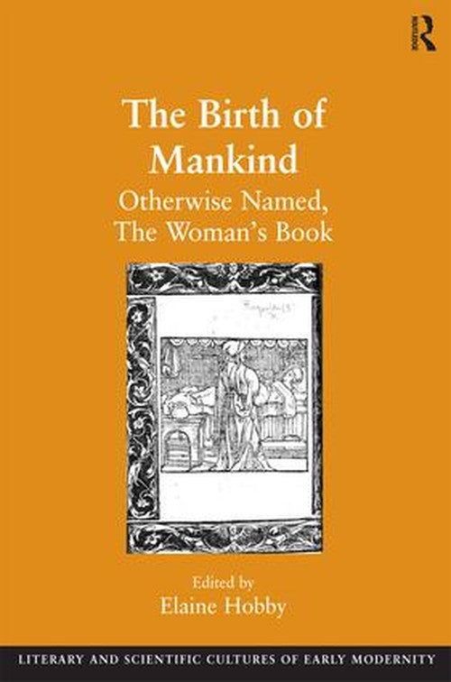 The Birth of Mankind by Elaine Hobby (ISBN-13: 9780754638186)