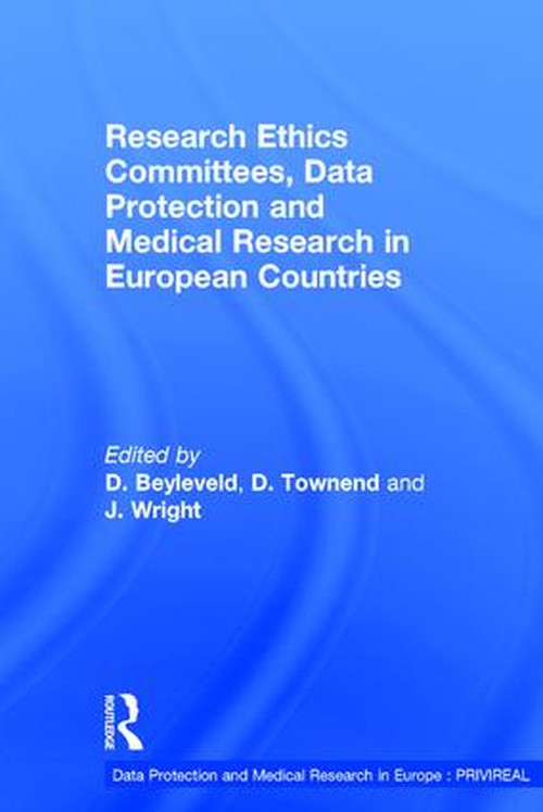 Research Ethics Committees, Data Protection and Medical Research in European Countries by D Townend (ISBN-13: 9780754643500)