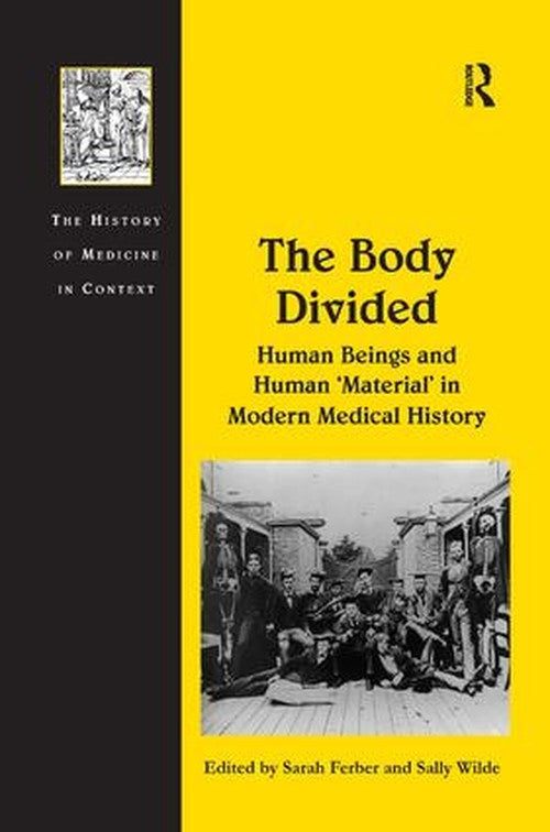 The Body Divided by Sally Wilde (ISBN-13: 9780754668343)