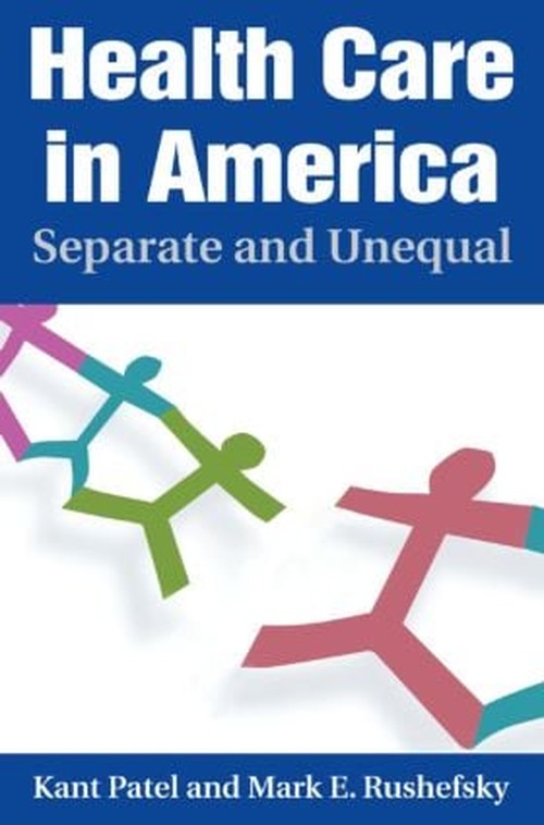 Health Care in America by Kant Patel (ISBN-13: 9780765616616)