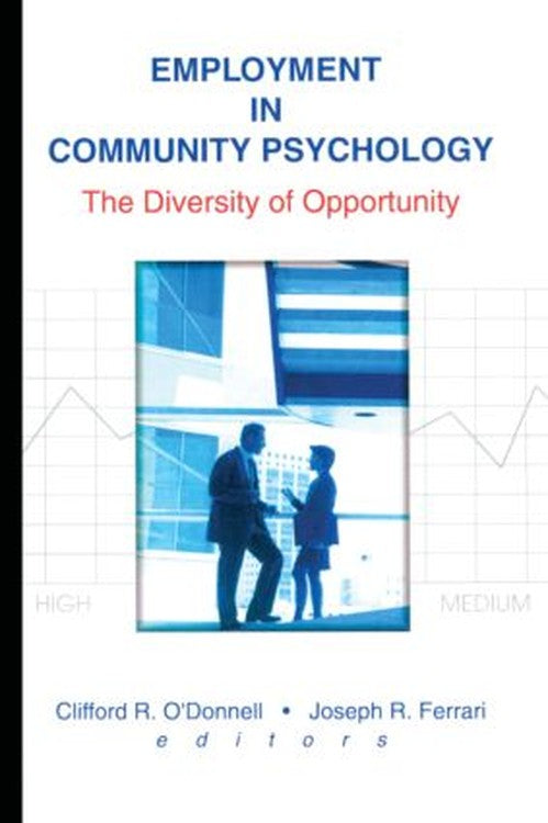 Employment in Community Psychology by Joseph R Ferrari (ISBN-13: 9780789010360)