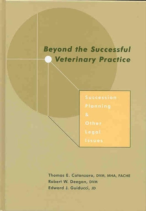 Beyond the Successful Veterinary Practice by Thomas E Catanzaro ISBN 9780813812090