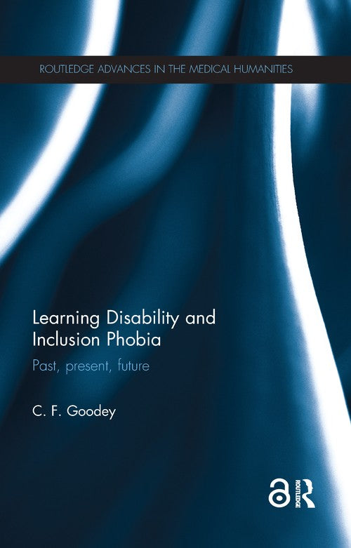 Learning Disability and Inclusion Phobia by C F Goodey ISBN 9780815355212
