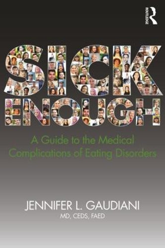 Sick Enough by Jennifer L Gaudiani
