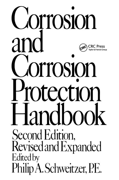 Corrosion and Corrosion Protection Handbook by Schweitzer ISBN 9780824779986