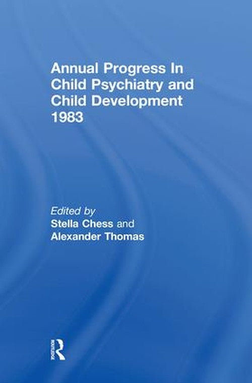 1983 Annual Progress In Child Psychiatry by Stella Chess (ISBN-13: 9780876303436)