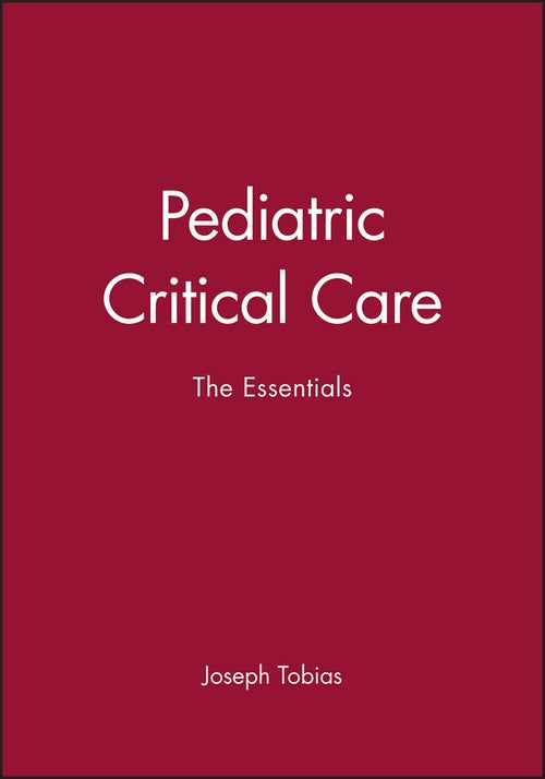 Pediatric Critical Care by Joseph Tobias ISBN 9780879934286