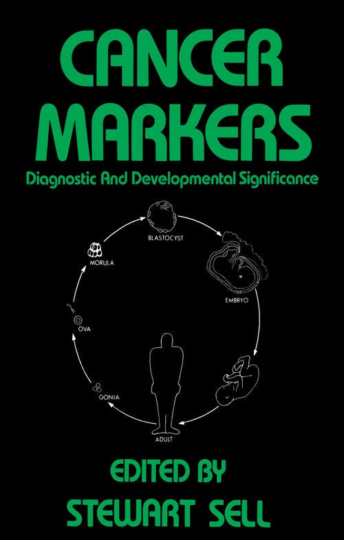 Cancer Markers by Stewart Sell ISBN 9780896030091
