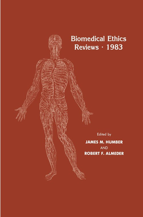 Biomedical Ethics Reviews 1983 by James M Humber ISBN 9780896030411