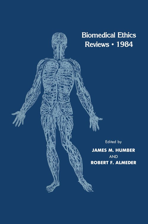 Biomedical Ethics Reviews 1984 by James M Humber ISBN 9780896030695