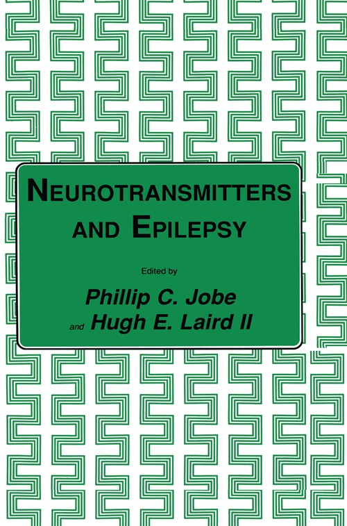Neurotransmitters and Epilepsy by Phillip C Jobe ISBN 9780896031012