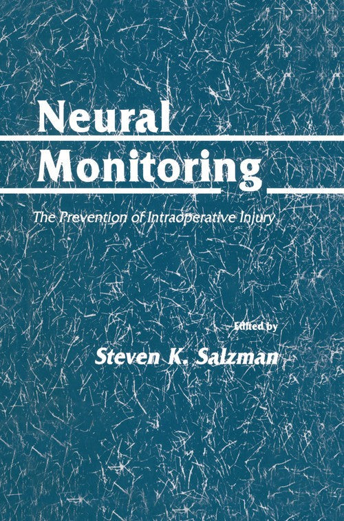 Neural Monitoring by Steven K Salzman ISBN 9780896031890
