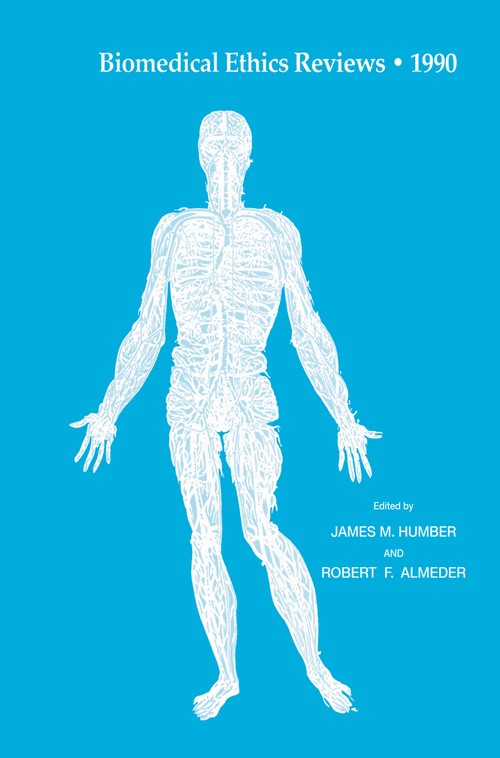 Biomedical Ethics Reviews 1990 by James M Humber ISBN 9780896032033