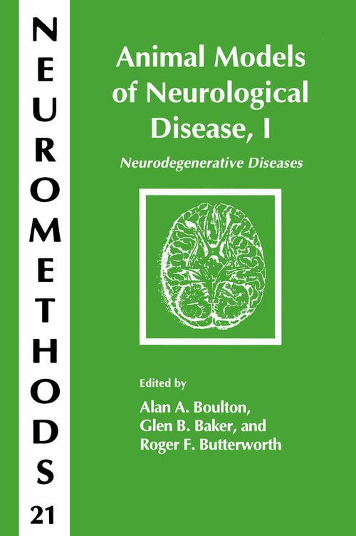 Animal Models of Neurological Disease, I by Alan A Boulton ISBN 9780896032088