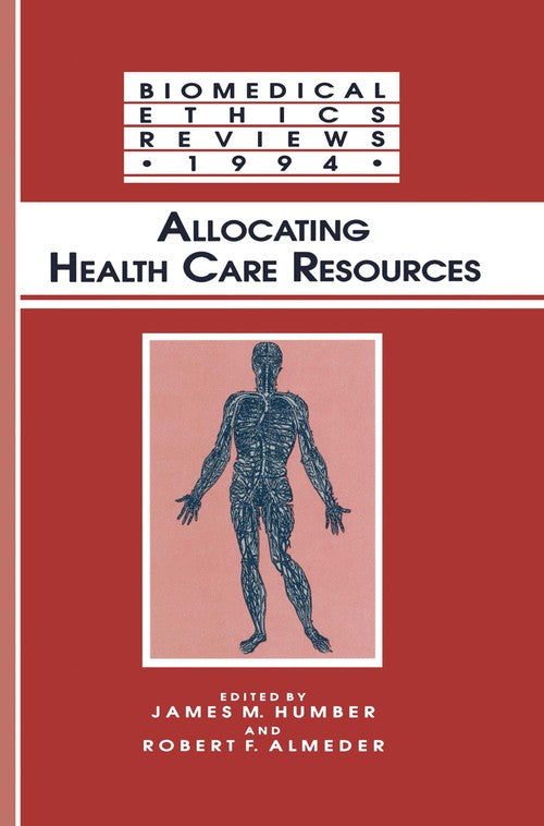 Allocating Health Care Resources by James M Humber ISBN 9780896032606