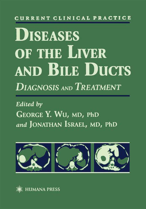 Diseases of the Liver and Bile Ducts by George Y Wu ISBN 9780896034310