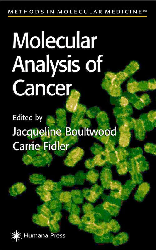 Molecular Analysis of Cancer by Jacqueline Boultwood ISBN 9780896036222