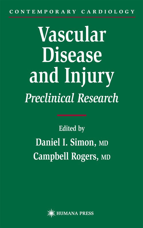 Vascular Disease and Injury by Daniel I Simon ISBN 9780896037533
