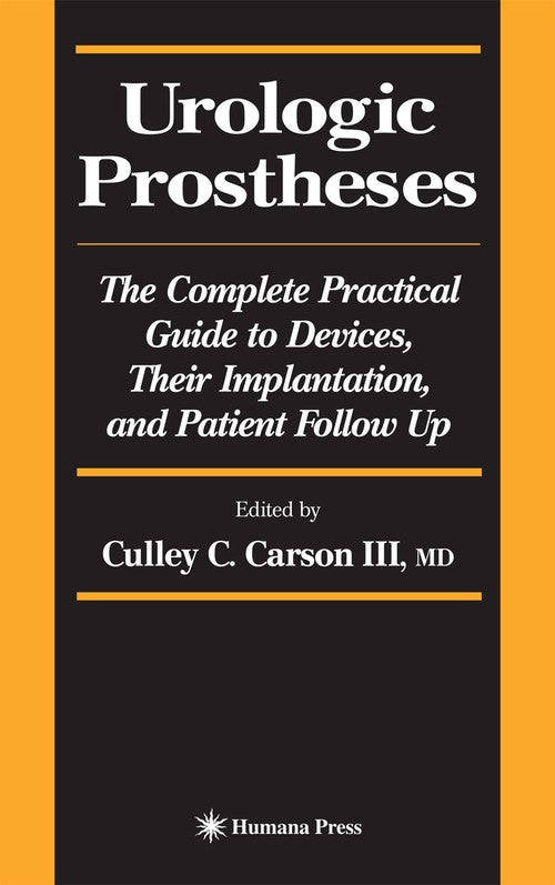 Urologic Prostheses by Culley C Iii Carson ISBN 9780896038943