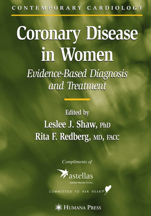 Coronary Disease in Women by Leslee J Shaw ISBN 9780896039582