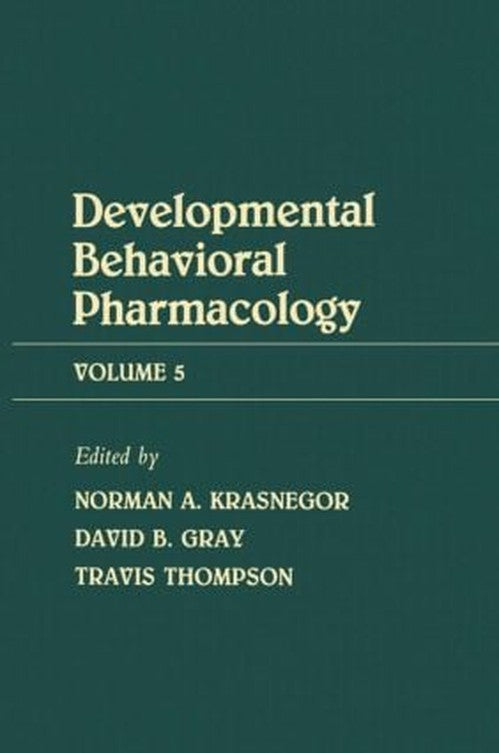 Advances in Behavioral Pharmacology by N Krasnegor ISBN 9780898596762