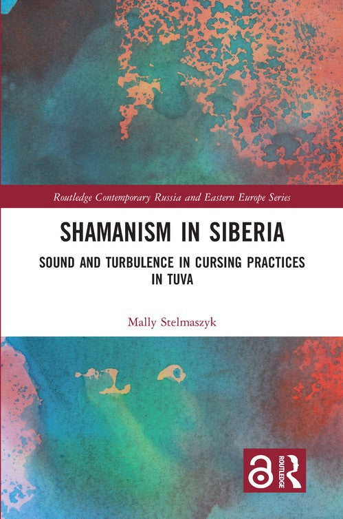 Shamanism in Siberia by Mally Stelmaszyk ISBN 9781032156996
